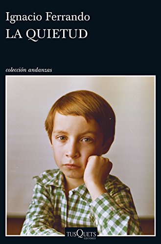 La quietud (Andanzas)
