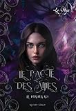  Le Pacte des Âmes: Livre II - Le Dernier Roi