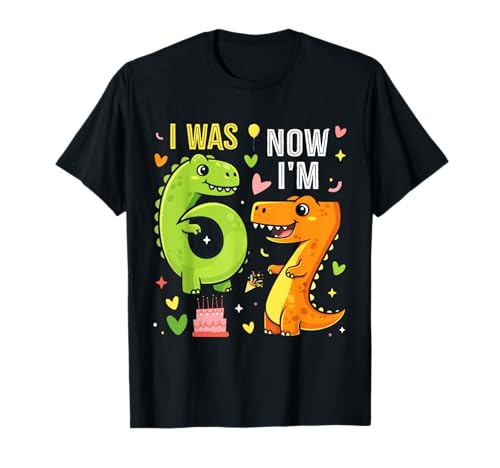 I was 6 Now I'm 7 Year Old 7th Birthday Funny Dino 67 Boys T-Shirt