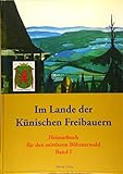 Im Lande der Künischen Freibauern: Band 1:Niemals Herr, niemals Knecht - das ist künisch Bauernrecht!