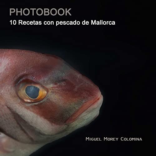 10 Recetas con pescado de Mallorca (Spanish Edition)