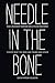 Needle in the Bone: How a Holocaust Survivor and a Polish Resistance Fighter Beat the Odds and Found Each Other