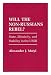 Will the Non-Russians Rebel?: State, Ethnicity, and Stability in the USSR (Studies in Soviet History and Society)
