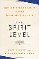 The Spirit Level: Why Greater Equality Makes Societies Stronger [洋書] The Spirit Level: Why Greater Equality Makes Societies