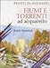 Fiumi E Torrenti Ad Acquarello. Ediz. Illustrata - 3