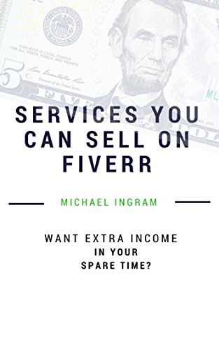 Fiverr: Gigs You Can Sell On Fiverr: Thirty-five services you can...