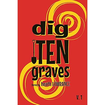 Dig Ten Graves