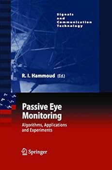 Paperback Passive Eye Monitoring: Algorithms, Applications and Experiments Book