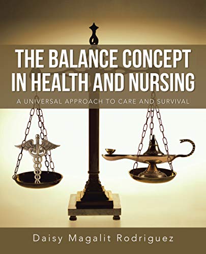 The Balance Concept in Health and Nursing: A Universal Approach to Care and Survival (English Edition)