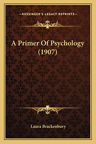 A Primer Of Psychology (1907)