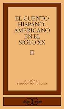El cuento hispanoamericano en el siglo XX, II