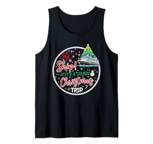 Aw Ship It's A Christmas Cruise Trip Cousin Reunion Matching Canotta