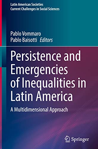 Persistence and Emergencies of Inequalities in Latin America: A Multidimensional Approach