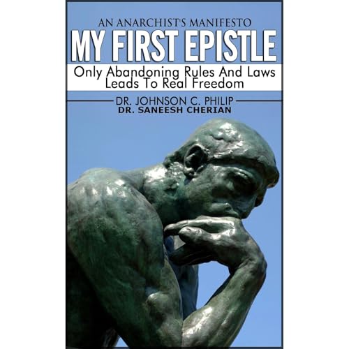 An Anarchist's Manifesto: My First Epistle by Dr. Johnson C. Philip, Dr. Saneesh Cherian episode artwork