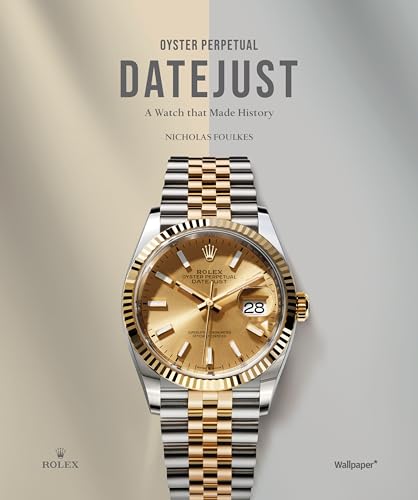 Oyster Perpetual Datejust: A Watch That Made History