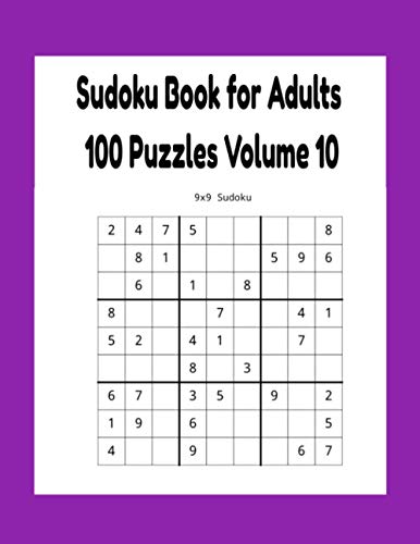 Sudoku Book for Adults 100 Puzzles Volume 10 (Sudoku Books for Adults 100 Puzzles Volume´s 13)