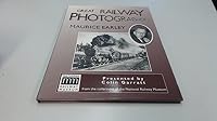 Great Railway Photographers: Maurice Earley 1900193604 Book Cover