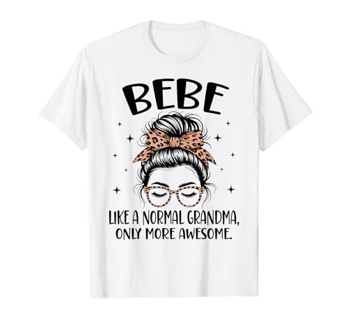 BEBE Like A Normal Grandma Only More Awesome ��̓� T�V���c