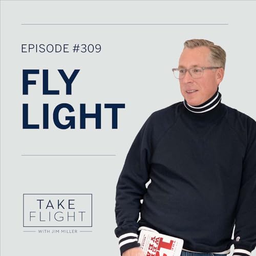 Recipients Take Flight Weekly Episode #309: Fly Light