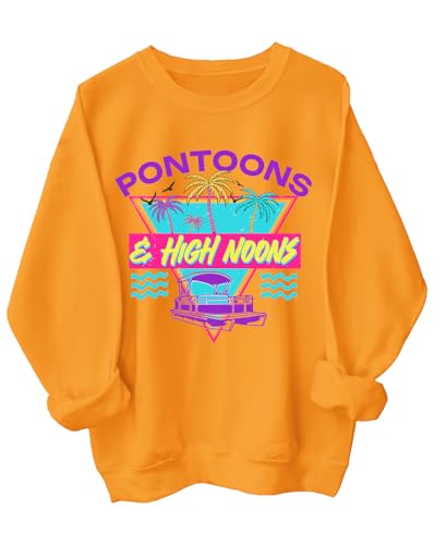 Pontoons And High Noons Sweatshirt Pontoons And High Noons