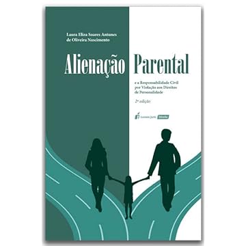 Capa do livro Alienação Parental e a Responsabilidade Civil por Violação aos Direitos de personalidade - 2ª Ed. - 2022