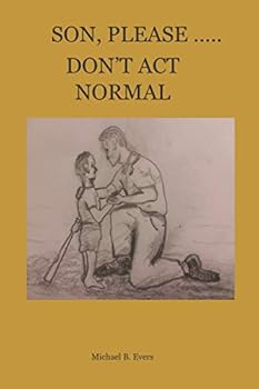 Paperback Son, Please ... Don't Act Normal Book