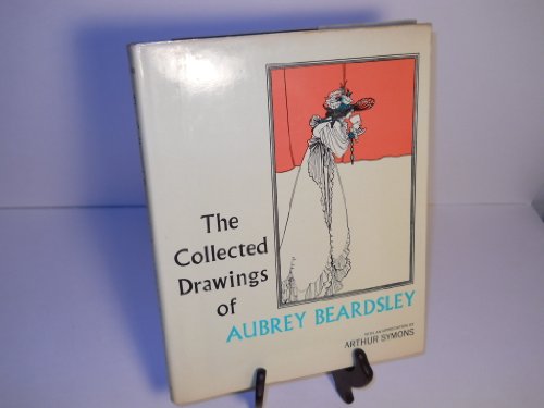 The Collected Drawings of Aubrey Beardsley B0029Z07V6 Book Cover