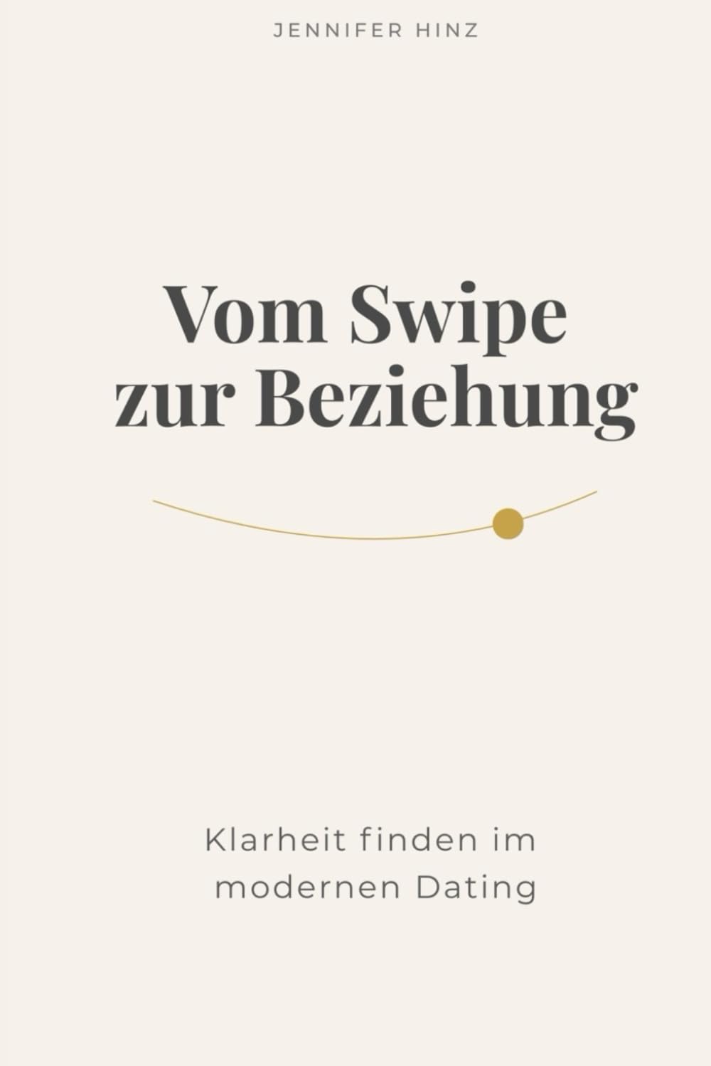 Vom Swipe zur Beziehung: Klarheit finden im modernen Dating
