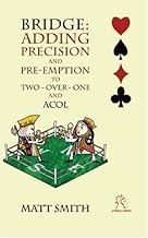 Bridge: Adding Precision and Preemption to Two over one and Acol