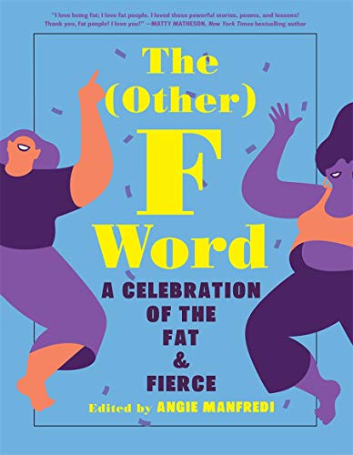 Télécharger The (Other) F Word: A Celebration of the Fat & Fierce Livre eBook France