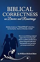 Biblical Correctness on Divorce and Remarriage 1498449476 Book Cover