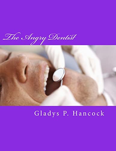 the Angry Dentist