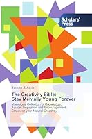 The Creativity Bible: Stay Mentally Young Forever 3639861353 Book Cover