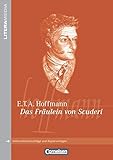  Literamedia: Das Fräulein von Scuderi - Handreichungen für den Unterricht - Unterrichtsvorschläge und Kopiervorlagen