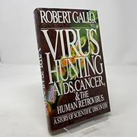 Virus Hunting: AIDS, Cancer, And the Human Retrovirus : a Story of Scientific Discovery 0465098061 Book Cover