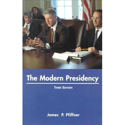 The Modern Presidency