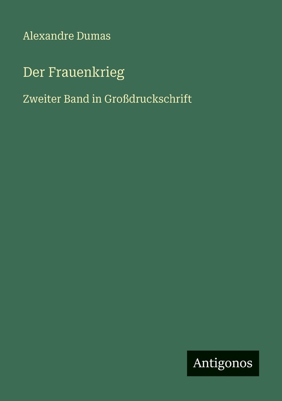 Der Frauenkrieg: Zweiter Band in Großdruckschrift