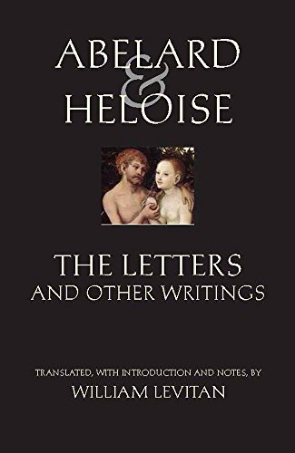 Abelard and Heloise: The Letters and Other Writings...