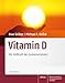 Produktbild Vitamin D: Die Heilkraft des Sonnenvitamins