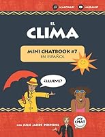 El Clima: Mini Chatbook #7 en español 1946128538 Book Cover