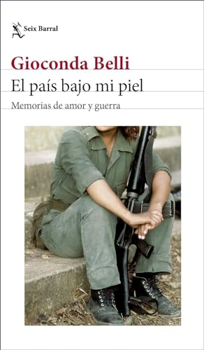 El Pais Bajo Mi Piel: Memorias De Amor Y Guerra
