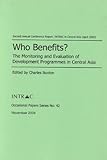  Who Benefits?: The Monitoring and Evaluation of Development Programmes in Central Asia (Occasional Paper)