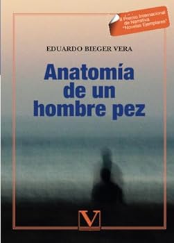 Paperback Anatomía de un hombre pez (Narrativa) (Spanish Edition) [Spanish] Book