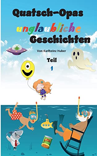 Preisvergleich Produktbild Quatsch-Opas unglaubliche Geschichten: Teil 1