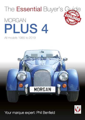  Morgan Plus 4: All Models 1985 to 2019