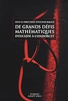 De grands défis mathématiques, d'Euclide à Condorcet 2311000195 Book Cover
