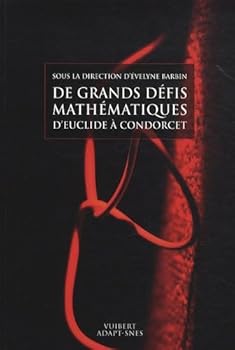 Paperback De grands défis mathématiques : d'Euclide à Condorcet [French] Book