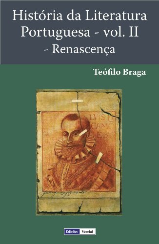 História da Literatura Portuguesa – Renascença
