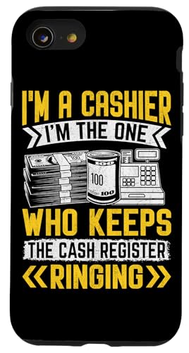 I'm A Cashier I'm The One Keep The Cash Register Ringin �X�}�z�P�[�X iPhone SE (2020) / 7 / 8 �p