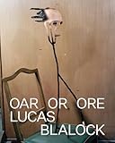 Lucas Blalock: Oar Or Ore
